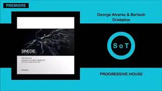 George Alvarez & Bertech - Cristaline (Original Mix) [PREMIERE] [Sinedie Records]