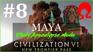 Maya #8 - Civ 6 Deity - Let's Be Legends