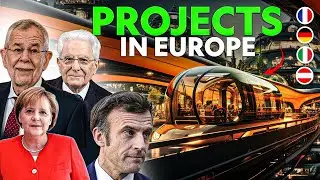 Крупнейшие мегапроекты Европы: как напугать Америку в 2025 и 2026 годах