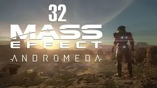 Прохождение Mass Effect Andromeda (HARD) - часть 32:Бунтари
