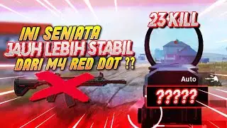 INI SENJATA JAUH LEBIH STABIL DI BANDING M4 + RED DOT ?? Ryan Prakasha PUBG Mobile