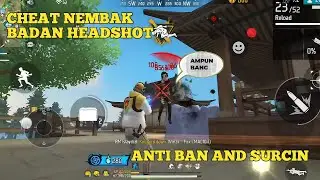 CHEAT NEMBAK BADAN HEADSHOT FREE FIRE MIUI