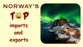 Norway's Top Import And Export Commodities