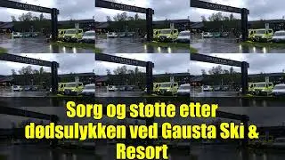 Sorg og st&oslash;tte etter d&oslash;dsulykken ved Gausta Ski & Resort