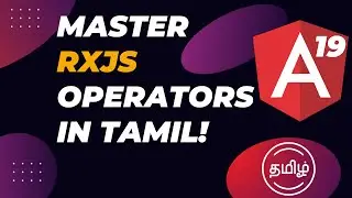 Master RxJS Operators in Angular: A Complete Guide in Tamil