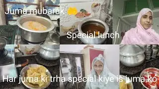 Juma mubarak🤲| special lunch |Har juma ki trha special kiye is juma ko ✅| Daily vlog | #trending 