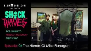 SHOCK WAVES Podcast Ep. 4:  The Horrors Of Mike Flanagan