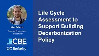 Life Cycle Assessment for Decarbonization Policy Support