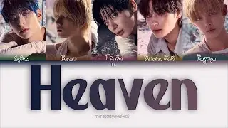 TXT &ndash; Heaven [ПЕРЕВОД НА РУССКИЙ/КИРИЛЛИЗАЦИЯ Color Coded Lyrics]