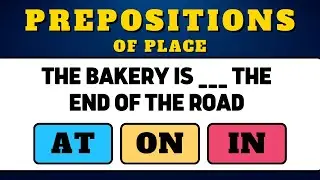 Test Your Grammar: Prepositions of Place Quiz - At, On, In