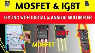 How To Test Mosfet & IGBT With Analog And Digital Multimeter 