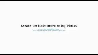 PixiJs : Betlimit Board Using Container,Sprite,Text