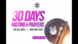 RCCG 30 DAYS FASTING AND PRAYERS - FEBRUARY 1ST TO MARCH 2ND 2026
