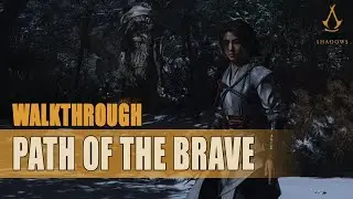 Assassin's Creed Shadows - Path of the Brave Walkthrough