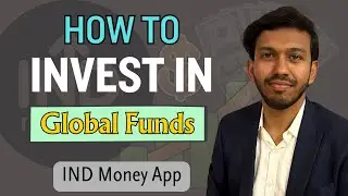 How to Invest in Global Funds Using INDmoney App 