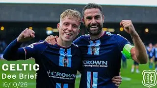 Dee Brief | Celtic | 19/10/25