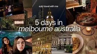 a solo trip to melbourne australia | food, family, shopping, clubbing