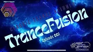 Classic Trance Remixes - TranceFusion 001