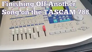 Заканчиваю исполнение ещё одной песни на TASCAM 788.