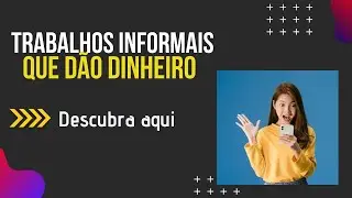 Trabalhos informais que d&atilde;o dinheiro - 06 ideias