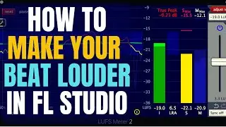 How to Make Your Beat Sound Louder in FL Studio | No Distortion