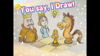 You Say, I Draw!(E45)&ndash;Thinking Chess | Learn Chinese With Drawing! | Fun Chinese for Kids