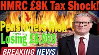 HMRC Alert: New Wealth Tax May Hit UK Savers and Pensioners with &pound;8,000 Bill