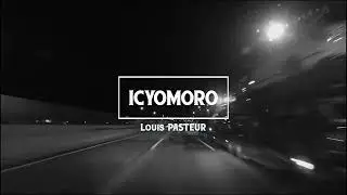 ICYOMORO BY Louis Pasteur Lyrics video.mp4