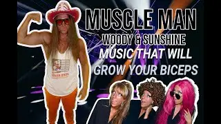 MUSCLE MAN (The Bodybuilder Song) Woody & Sunshine (Official Music Video)