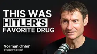 The Naz*'s Shocking Dr*g Secret w/ Norman Ohler