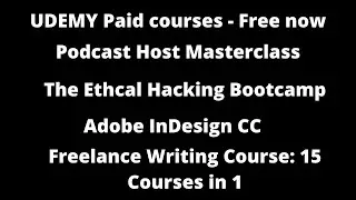 Udemy Free courses - Podcasting Host Masterclass, Ethical hacking, Adobe design, Freelance writing