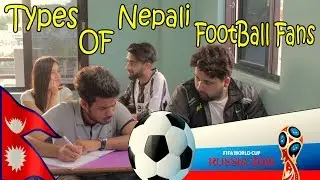 Types of Football Fans  | Fifa World Cup