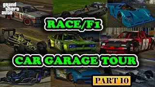 RACE / F1 Cars - Garage Tour 10 | GTA 5 Online | Best Cars | Garage Updated | NEW!