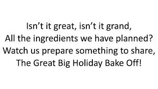 The Great Big Holiday Bake Off Lyric Video