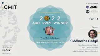 Abel Prize Talk 2022 Part - 1 | Prof&nbsp;Siddhartha Gadgil, IISc, Bangalore