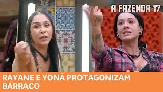 A FAZENDA 17: Rayane e Yoná protagonizam barraco na Sede após a formação da Roça