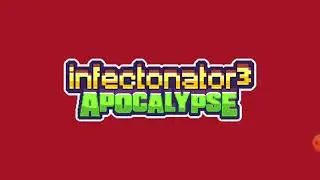infectonator 3: apocalypse part 1:being an evil zombie overlord!