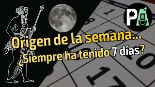 📆 Origen e historia de la semana y sus días
