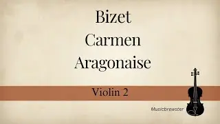 Aragonaise from Carmen | Bizet | violin 2