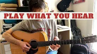 PLAY WHAT YOU HEAR ON GUITAR | Flatpicking Guitar Lesson