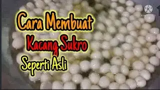 Cara Membuat Kacang Sukro Yang Benar || Mirip Dengan Kacang Garuda