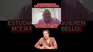 A los rabiosos les vale vrga la educcion