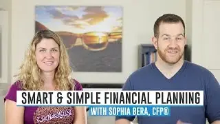 Smart & Simple Financial Planning Tips with Sophia Bera, CFP&reg; | Break the Twitch
