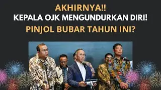 SELAMAT!! KEPALA OJK MENGUNDURKAN DIRI!! PINJOL BUBAR? IHSG ANJLOK!!