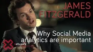 James Fitzgerald on Why Social Media Analytics are Important