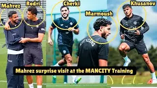 Mahrez Makes SHOCK Visit at ManCity Final Training Before Palermo Clash! Khusanov, Marmoush,Cherki 