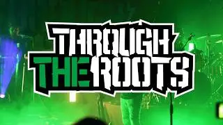 Through the Roots | HERE TO STAY | Garden Amp (11/16/2018) LIVE