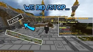 (ADMIN SERIES) WE ACCIDENTALLY DID /STOP?! - FaithfulMC 8.0 Staff Series