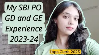 My GD and GE experience of SBI PO 2023-24 | IBPS Clerk selected | Mistakes I made |