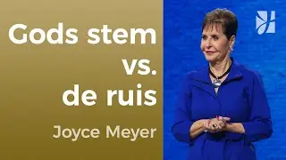 Stop redeneren, start luisteren: zo hoor je Gods stem 👂 &ndash; Joyce Meyer &ndash; Strijd in je denken 🔄